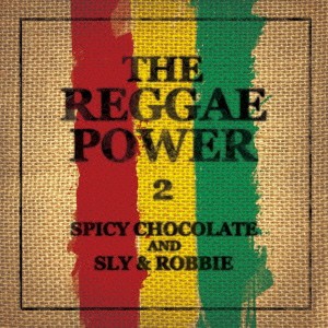 SPICY CHOCOLATE THE REGGAE POWER 2  中古CD レンタル落ち