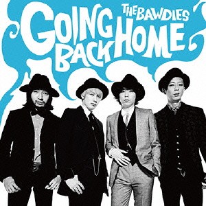 THE BAWDIES GOING BACK HOME 通常盤  中古CD レンタル落ち