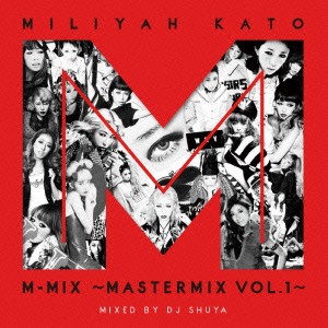 ケース無:: 加藤ミリヤ MILIYAH KATO M-MIX MASTERMIX VOL.1  中古CD レンタル落ち