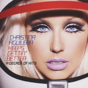 Christina Aguilera キープス・ゲッティン・ベター グレイテスト・ヒッツ 通常盤  中古CD レンタル落ち