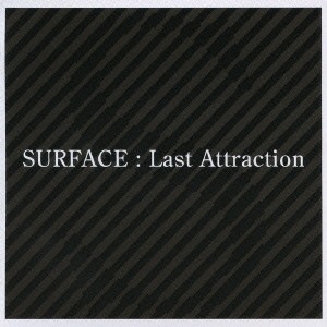 SURFACE Last Attraction 2CD 中古CD レンタル落ち