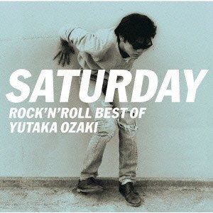 尾崎豊 SATURDAY ROCK’N’ROLL BEST OF YUTAKA OZAKI  中古CD レンタル落ち
