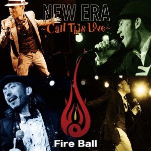 【ご奉仕価格】ケース無:: FIRE BALL NEW ERA Call This Love  中古CD レンタル落ち
