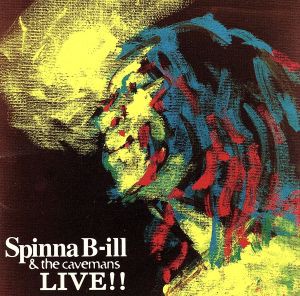 Spinna B-ill & The Cavemans Live 中古CD レンタル落ち