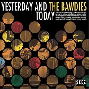 THE BAWDIES YESTERDAY AND TODAY  中古CD レンタル落ち