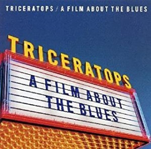 TRICERATOPS A FILM ABOUT THE BLUES  中古CD レンタル落ち