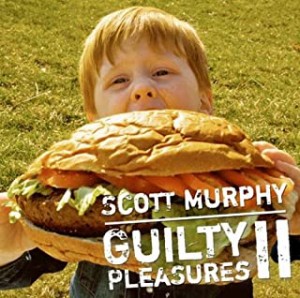 Scott Murphy Guilty Pleasures II スコット・マーフィーの密かな愉しみ  中古CD レンタル落ち