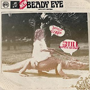 Beady Eye ディファレント・ギア、スティル・スピーディング 通常盤  中古CD レンタル落ち