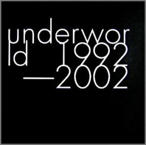 ケース無:: Underworld アンダーワールド Underworld 1992-2002 :2CD 中古CD レンタル落ち