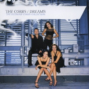 The Corrs ドリームス:アルティメット・コアーズ・コレクション  中古CD レンタル落ち