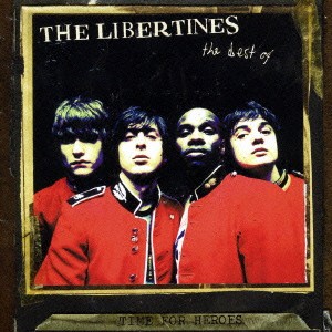 The Libertines ベスト・オブ・ザ・リバティーンズ TIME FOR HEROES  中古CD レンタル落ち