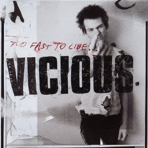 Sid Vicious トゥー・ファースト・トゥ・リヴ  中古CD レンタル落ち