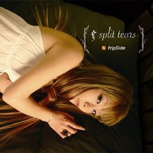 fripSide split tears  中古CD レンタル落ち