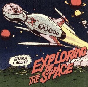 ケース無:: SHAKALABBITS EXPLORING OF THE SPACE 中古CD レンタル落ち