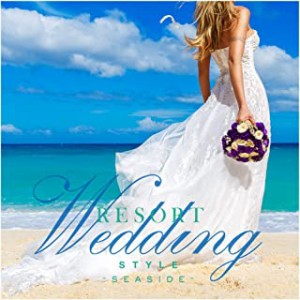 Resort Wedding Style seaside 中古CD レンタル落ち