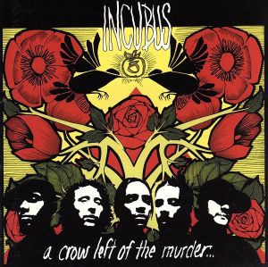 Incubus ア・クロウ・レフト・オブ・ザ・マーダー  中古CD レンタル落ち