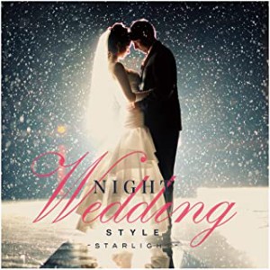 Night Wedding Style starlight  中古CD レンタル落ち