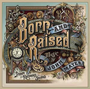 ケース無:: John Mayer Born And Raised 輸入盤  中古CD レンタル落ち