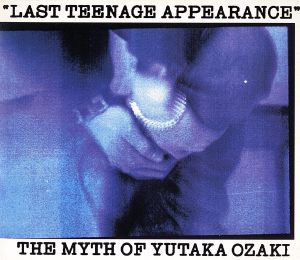 ケース無:: 尾崎豊 LAST TEENAGE APPEARANCE The Myth Of Yutaka Ozaki 2CD 中古CD レンタル落ち