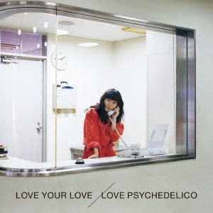 LOVE PSYCHEDELICO LOVE YOUR LOVE 通常盤  中古CD レンタル落ち