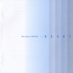 RESET Marvelous Ballads リセット マーヴェラス・バラード  中古CD レンタル落ち