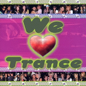 DJスマーティ・パンツ 渋谷発 WE LOVE TRANCE  中古CD レンタル落ち