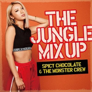 SPICY CHOCOLATE & THE MONSTER CREW THE JUNGLE MIX UP  中古CD レンタル落ち