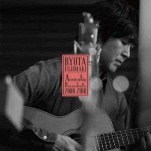 藤巻亮太 RYOTA FUJIMAKI Acoustic Recordings 2000-2010  中古CD レンタル落ち