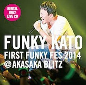 ケース無:: ファンキー加藤 FIRST FUNKY FES 2014@赤坂BLITZ レンタル専用盤  中古CD レンタル落ち