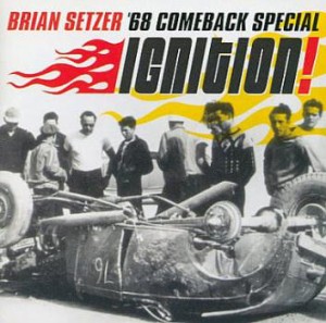 Brian Setzer ’68 Comeback Special イグニッション!  中古CD レンタル落ち