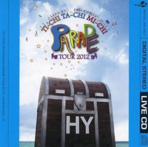 HY HY TI-CHI TA-CHI MI-CHI PARADE TOUR 2012 レンタル限定 2CD  中古CD レンタル落ち