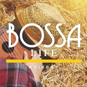 「売り尽くし」ケース無:: オムニバス BOSSA LIFE Holiday  中古CD レンタル落ち