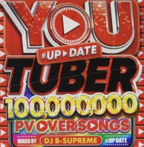 ケース無:: DJ B-SUPREME YOU TUBER 100、000、000 PV OVER SONG ♯UP DATE  中古CD レンタル落ち