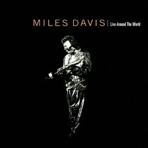 ケース無:: Miles Davis ライヴ・アラウンド・ザ・ワールド 完全生産限定盤  中古CD レンタル落ち