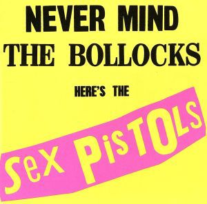 【ご奉仕価格】ケース無:: The Sex Pistols Never Mind The Bollocks Here’s the Sex Pistols 輸入盤  中古CD レンタル落ち