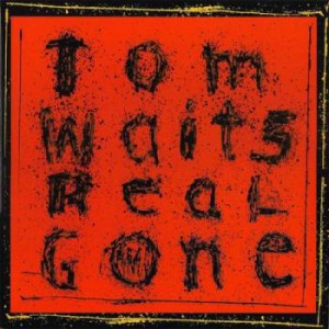 Tom Waits リアル・ゴーン  中古CD レンタル落ち