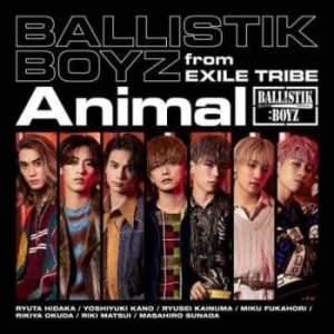 【ご奉仕価格】ケース無:: BALLISTIK BOYZ from EXILE TRIBE Animal  中古CD レンタル落ち