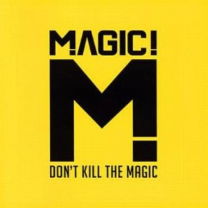 Magic! ドント・キル・ザ・マジック 通常価格盤  中古CD レンタル落ち