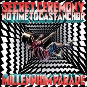 ケース無:: millennium parade Secret Ceremony/No Time to Cast Anchor 通常盤  中古CD レンタル落ち