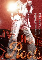 矢沢永吉／ＴＨＥ　ＬＩＶＥ　ＨＯＵＳＥ　ＲＯＯＴＳ　ｉｎ　Ｚｅｐｐ　Ｔｏｋｙｏ