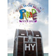 ＨＹ／ＨＹ　ＴＩ−ＣＨＩ　ＴＡ−ＣＨＩ　ＭＩ−ＣＨＩ　ＰＡＲＡＤＥ　ＴＯＵＲ　２０１２