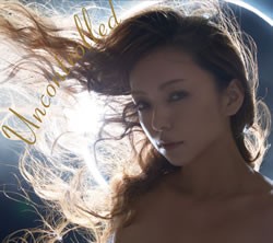 安室奈美恵／Ｕｎｃｏｎｔｒｏｌｌｅｄ（ＤＶＤ付）