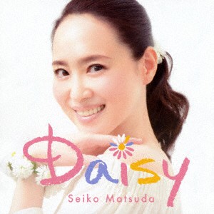 松田聖子／Ｄａｉｓｙ（初回限定盤Ａ）（ＤＶＤ付）