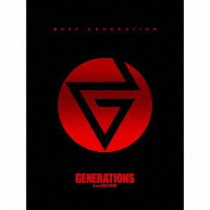 ＧＥＮＥＲＡＴＩＯＮＳ　ｆｒｏｍ　ＥＸＩＬＥ　ＴＲＩＢＥ／ＢＥＳＴ　ＧＥＮＥＲＡＴＩＯＮ（３ＤＶＤ付）