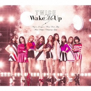 ＴＷＩＣＥ／Ｗａｋｅ　Ｍｅ　Ｕｐ（初回限定盤Ａ）（ＤＶＤ付）