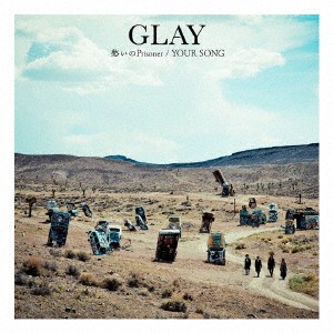 ＧＬＡＹ／愁いのＰｒｉｓｏｎｅｒ／ＹＯＵＲ　ＳＯＮＧ（ＤＶＤ付）