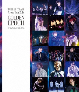 超特急／ＢＵＬＬＥＴ　ＴＲＡＩＮ　Ａｒｅｎａ　Ｔｏｕｒ　２０１８　ＧＯＬＤＥＮ　ＥＰＯＣＨ　ａｔ　ＳＡＩＴＡＭＡ　ＳＵＰＥＲ　Ａ