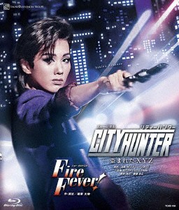 宝塚歌劇団／雪組宝塚大劇場公演『ＣＩＴＹ　ＨＵＮＴＥＲ』−盗まれたＸＹＺ−　『Ｆｉｒｅ　Ｆｅｖｅｒ！』（Ｂｌｕ−ｒａｙ　Ｄｉｓｃ