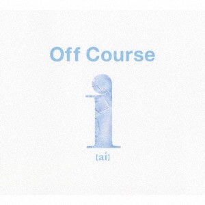 オフコース／ｉ（ａｉ）　Ｏｆｆ　Ｃｏｕｒｓｅ　Ａｌｌ　Ｔｉｍｅ　Ｂｅｓｔ