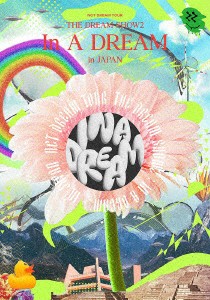 ＮＣＴ　ＤＲＥＡＭ／ＮＣＴ　ＤＲＥＡＭ　ＴＯＵＲ　’ＴＨＥ　ＤＲＥＡＭ　ＳＨＯＷ２　：　Ｉｎ　Ａ　ＤＲＥＡＭ’　−　ｉｎ　ＪＡＰ